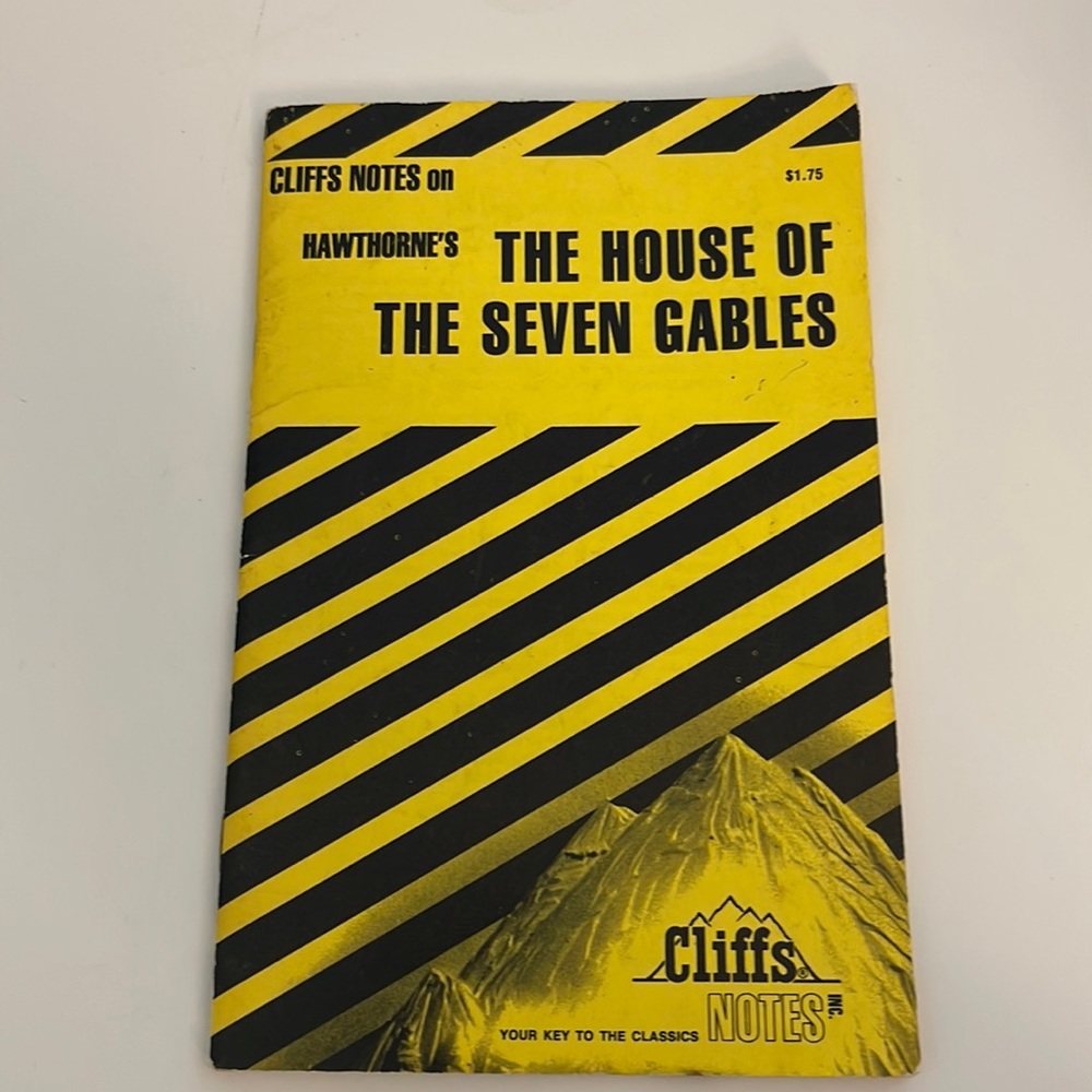 Cliff notes on Hawthorne’s The House of the Seven Gables
